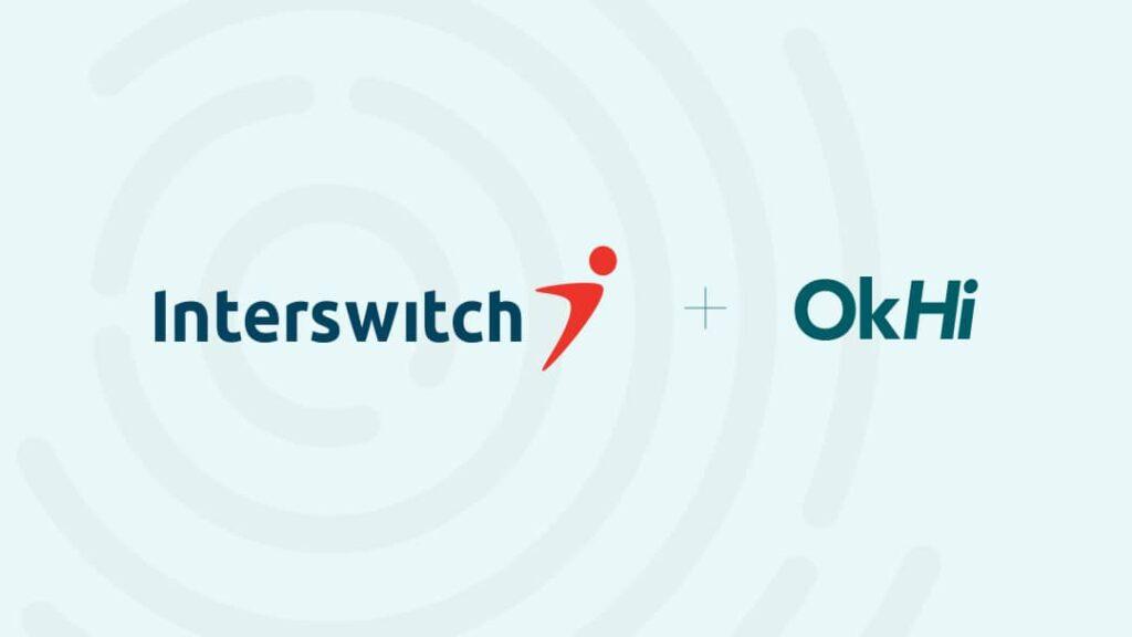 Interswitch Partners OkHi on Digital Address Verification